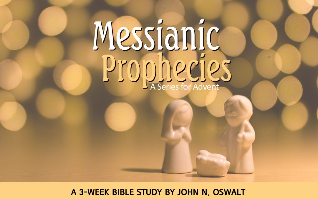 Messianic Prophecies: A Series for Advent