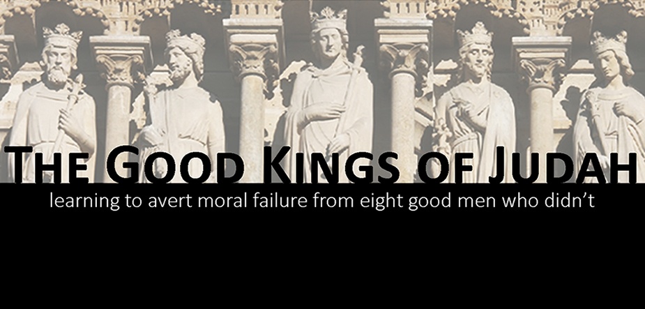 Fall Bible Study: The Good Kings of Judah